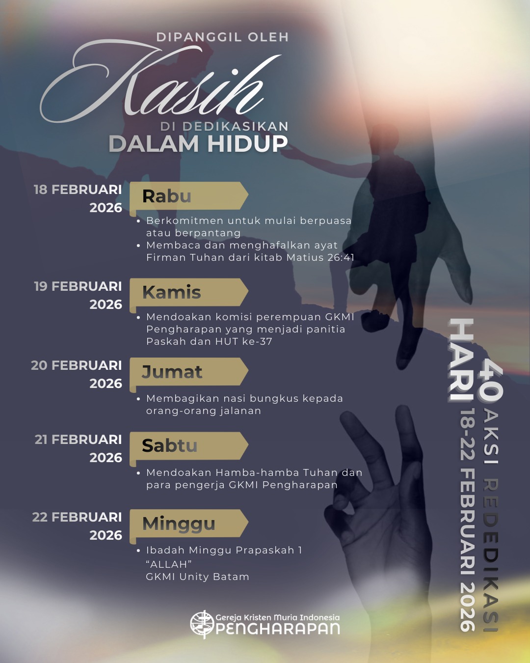 WARTA PANITIA PASKAH dan HUT ke-37  GKMI PENGHARAPAN “40 Hari Aksi Rededikasi” (18 Februari 2026 s/d 22 Februari 2026)