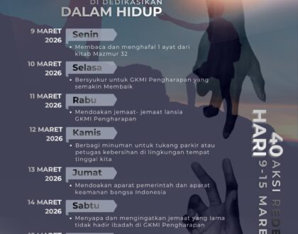 “40 Hari Aksi Rededikasi” (tanggal 09 Maret 2026 s/d 15 Maret 2026)
