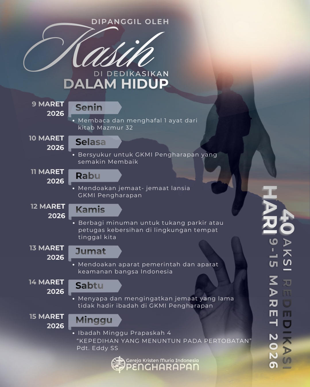 “40 Hari Aksi Rededikasi” (tanggal 09 Maret 2026 s/d 15 Maret 2026)