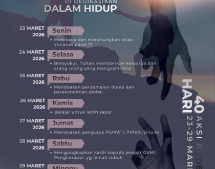 “40 Hari Aksi Rededikasi” (tanggal 23 Maret 2026 sampai dengan 29 Maret 2026)