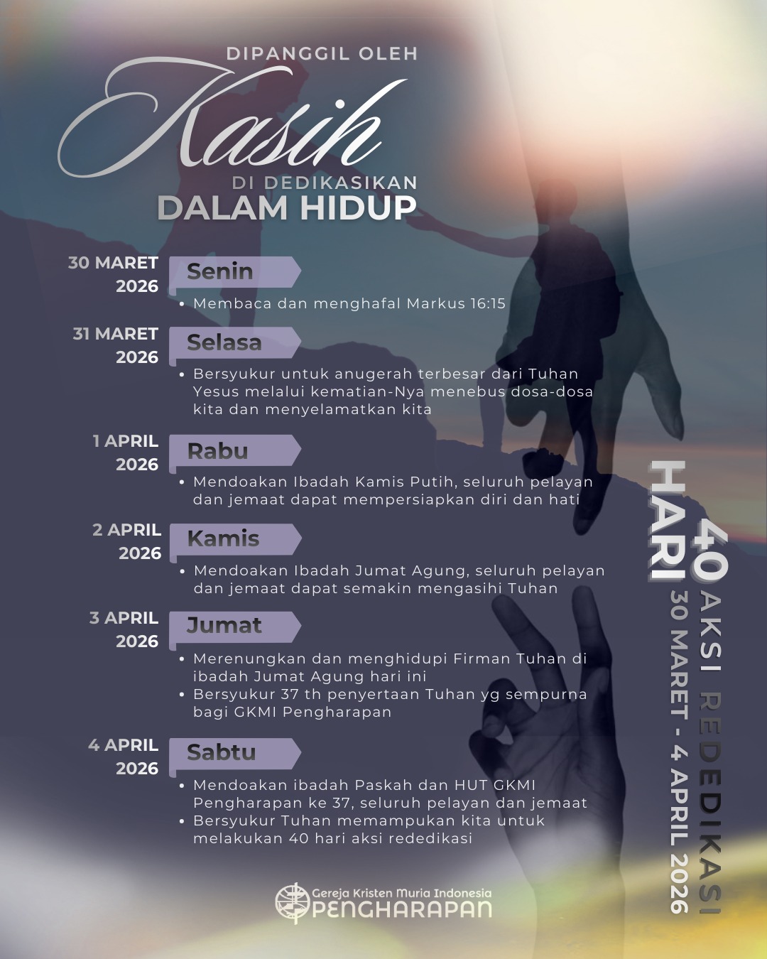 “40 Hari Aksi Rededikasi” (tanggal 30 Maret 2026 sampai dengan 04 April 2026)